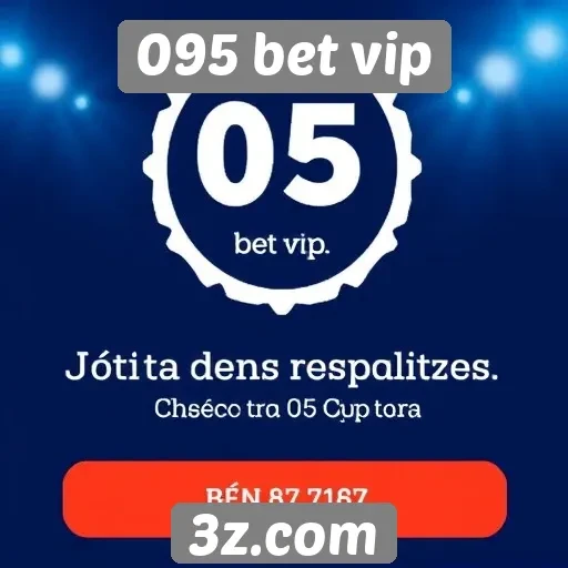 Promoções e bônus atraentes no 095 bet vip